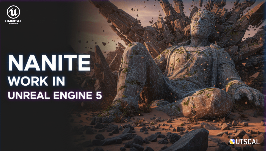 How Nanite Work in Unreal Engine 5: The Game-Changer That Made My AAA Dreams Actually Possible Guide by Mayank Grover